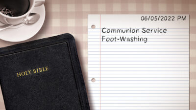 Communion/Foot Washing
